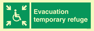 Evacuation temporary refuge